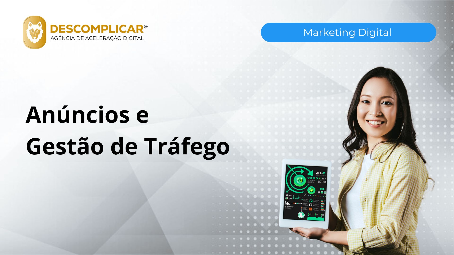 Anúncios e Gestão de Tráfego