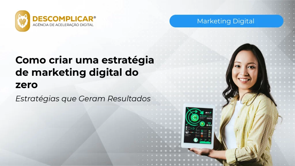 Artigos 4 como criar uma estrategia de marketing digital