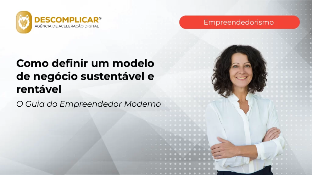 Artigos 8 como definir um modelo de negocio sustentavel e