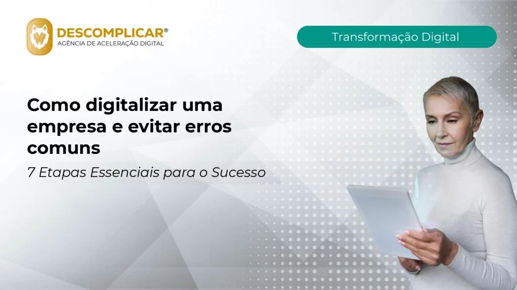 Artigos 1 como digitalizar uma empresa e evitar erros com 1