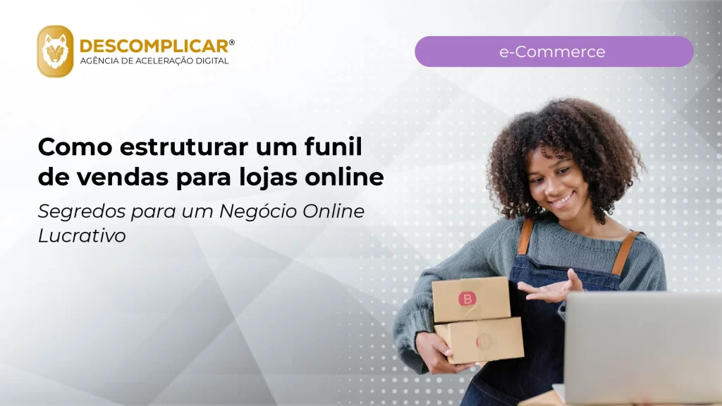 Artigos 9 como estruturar um funil de vendas para lojas o 2