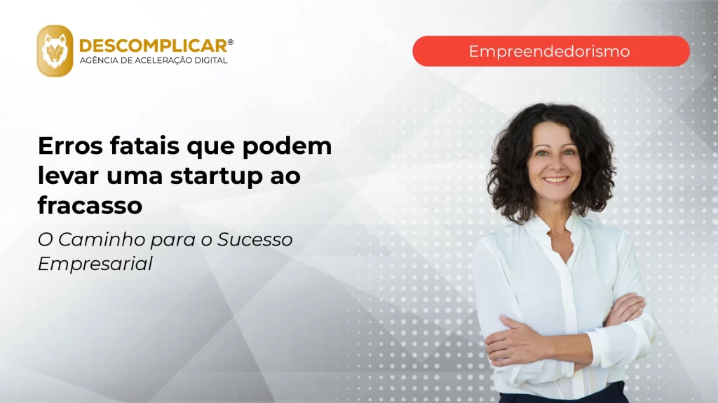 Artigos 5 erros fatais que podem levar uma startup ao fra 2