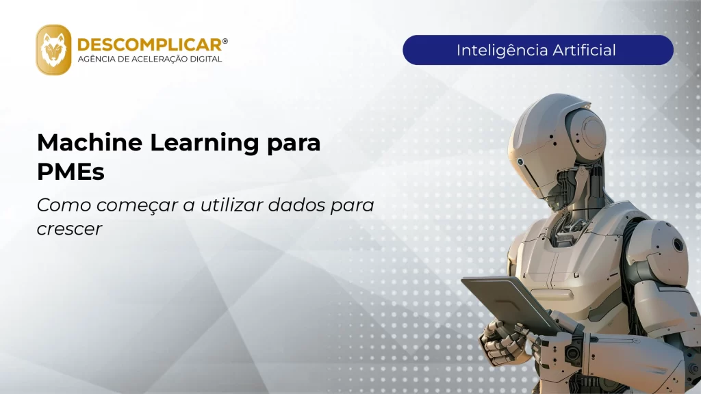 Artigos 4 machine learning para pmes como comecar a util