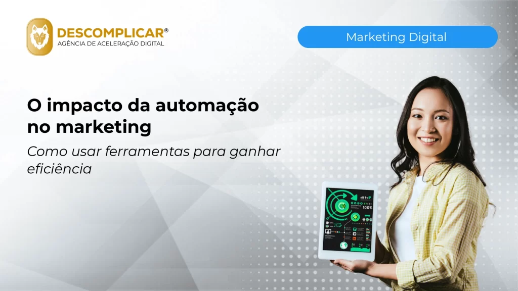 Artigos 6 o impacto da automacao no marketing como usar 1 1