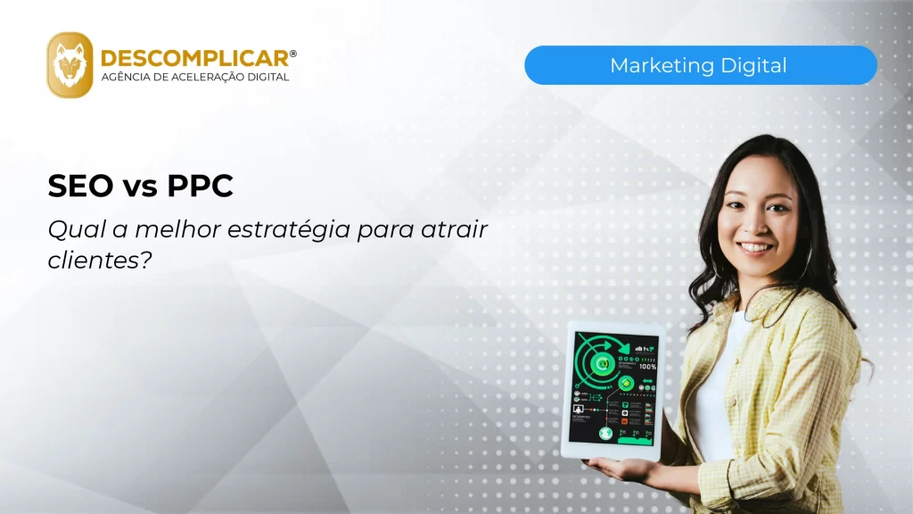 Artigos 10 seo vs ppc qual a melhor estrategia para atrai 1