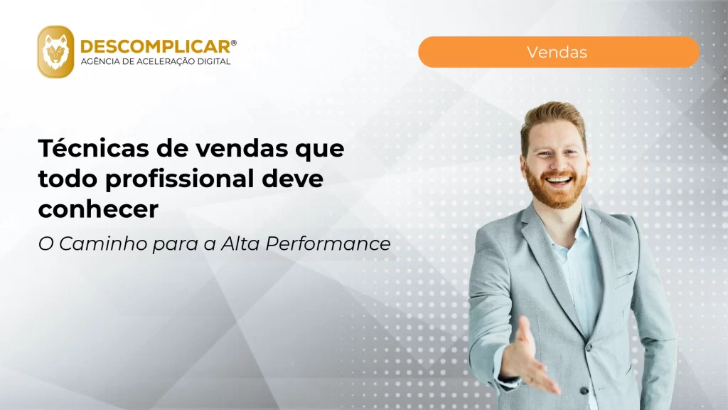 Artigos 10 tecnicas de vendas que todo profissional deve c