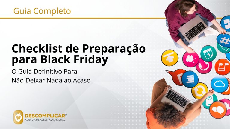 Guia Completo: O Checklist de Preparação para a Black Friday em Lojas Online