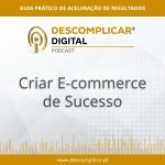 Descomplicar digital Criar um e-commerce de sucesso