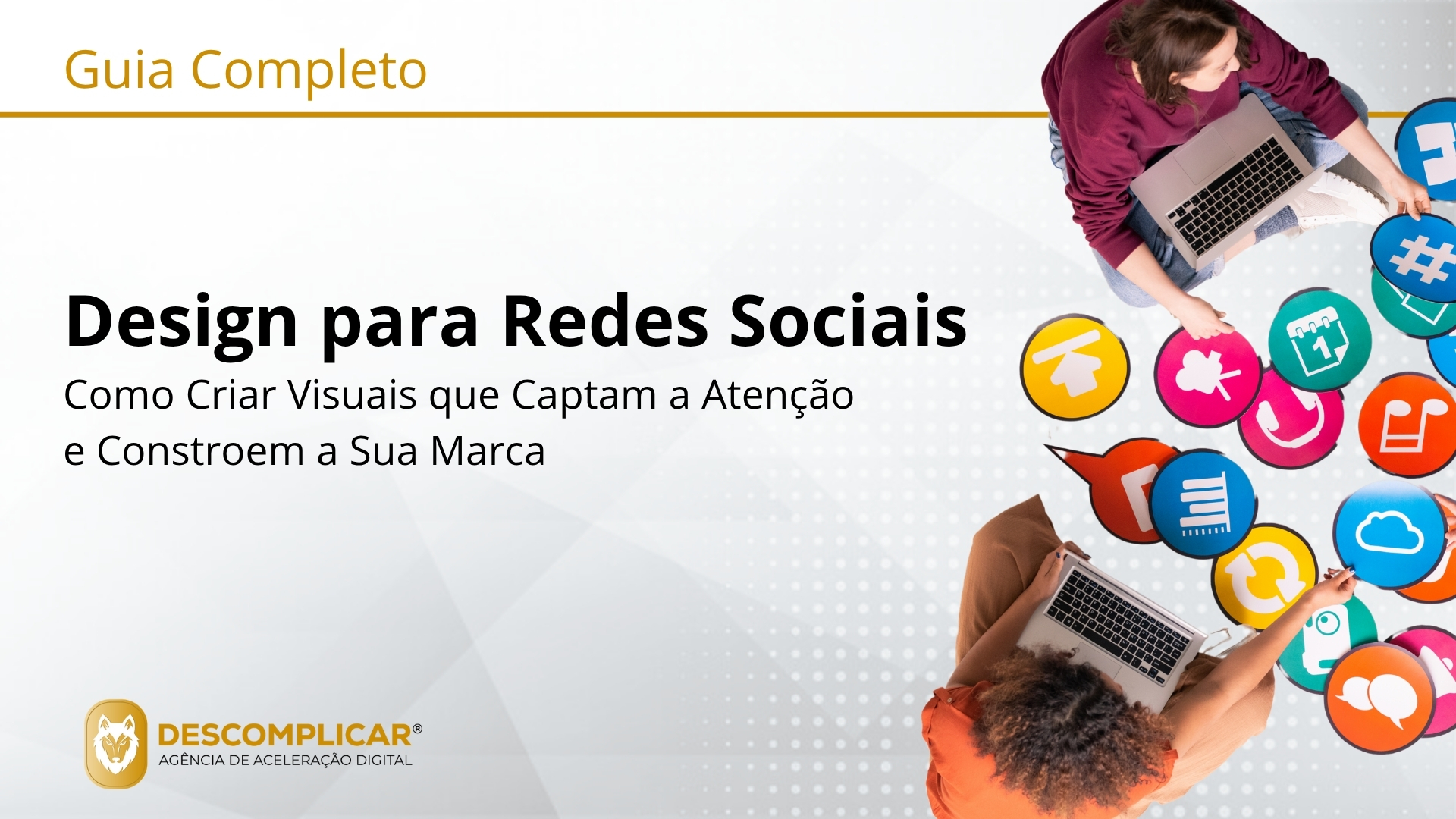 Guia de Design para Redes Sociais Como Criar Visuais que Captam a Atenção e Constroem a Sua Marca