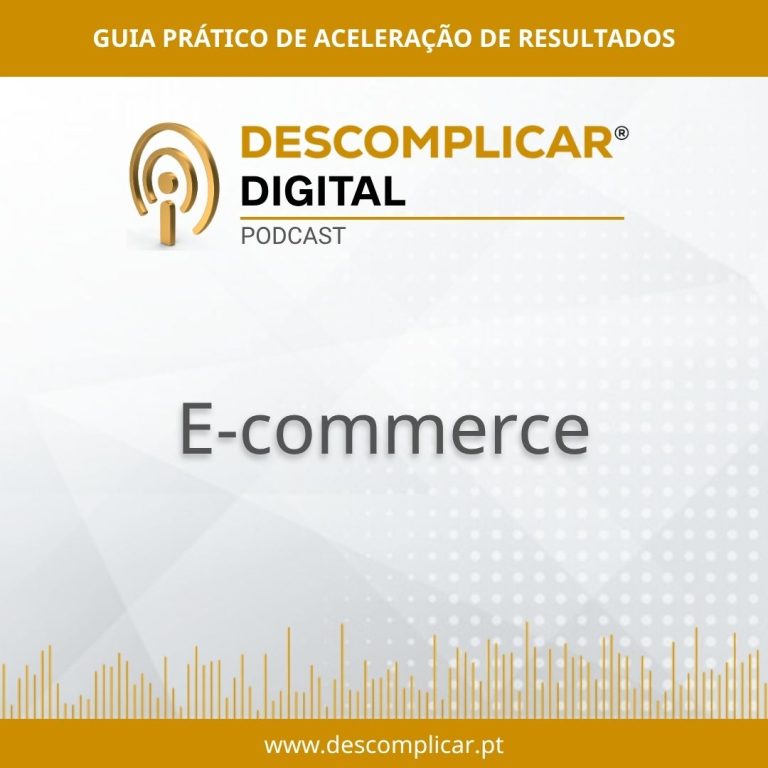 E-commerce: Como Criar e Gerir uma Loja Online de Sucesso