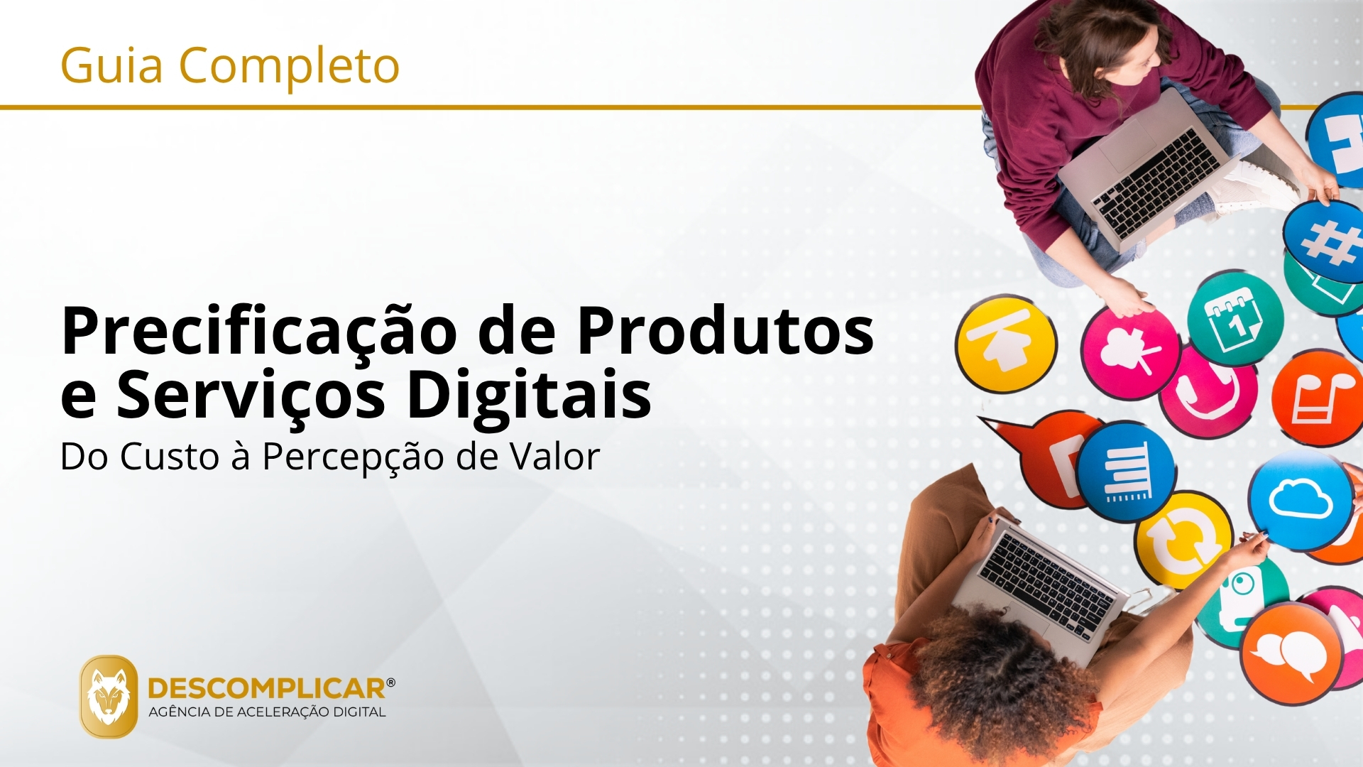Guia Completo de Estratégias de Preço para Produtos e Serviços Digitais - Do Custo à Percepção de Valor: O Manual para Definir Preços que Impulsionam o Crescimento