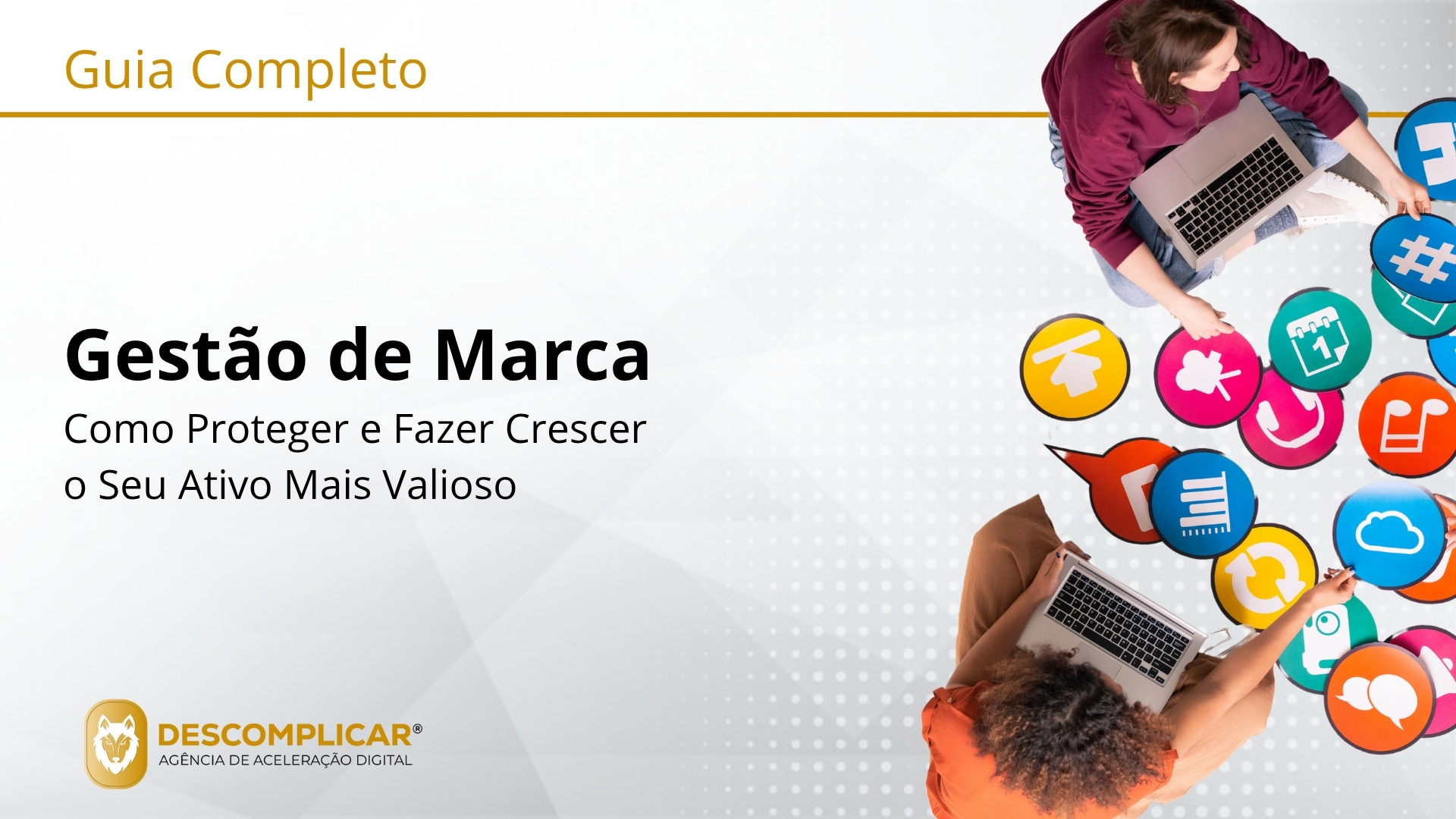 Guia de Gestão de Marca Como Proteger e Fazer Crescer o Seu Ativo Mais Valioso