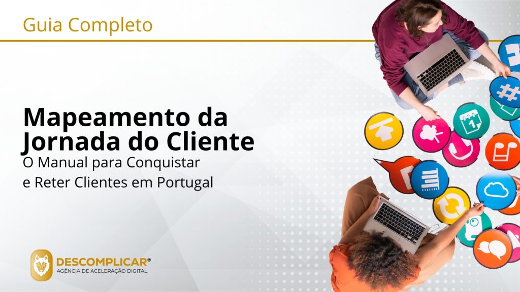 Guia Completo de Mapeamento da Jornada do Cliente De Pontos de Contacto a Relações Duradouras: O Manual para Conquistar e Reter Clientes em Portugal