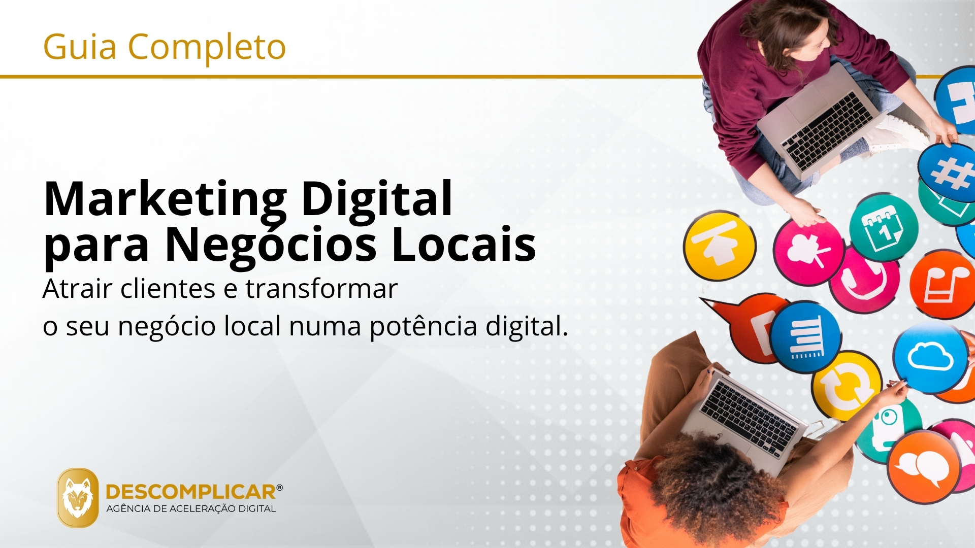 Marketing Digital para Negócios Locais: O Guia Definitivo para Atrair Mais Clientes