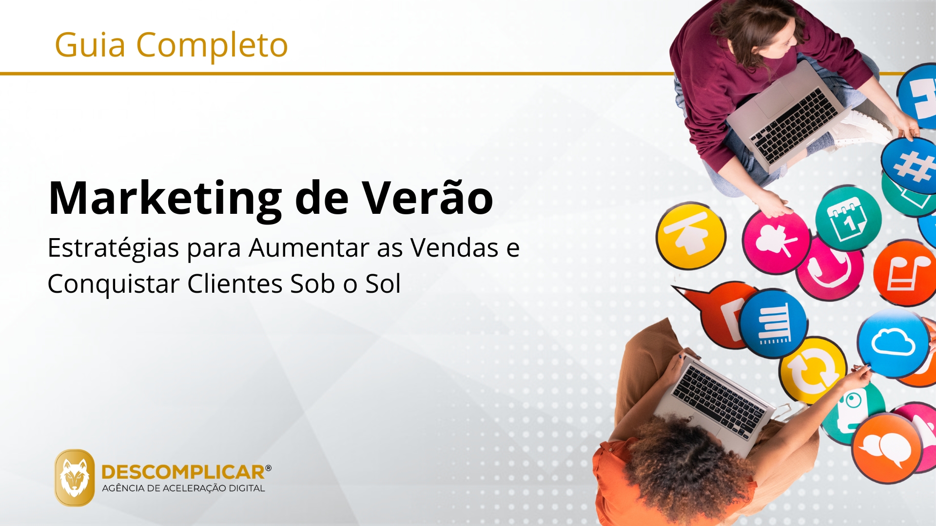 Guia Completo de Marketing de Verão Estratégias para Aumentar as Vendas e Conquistar Clientes Sob o Sol