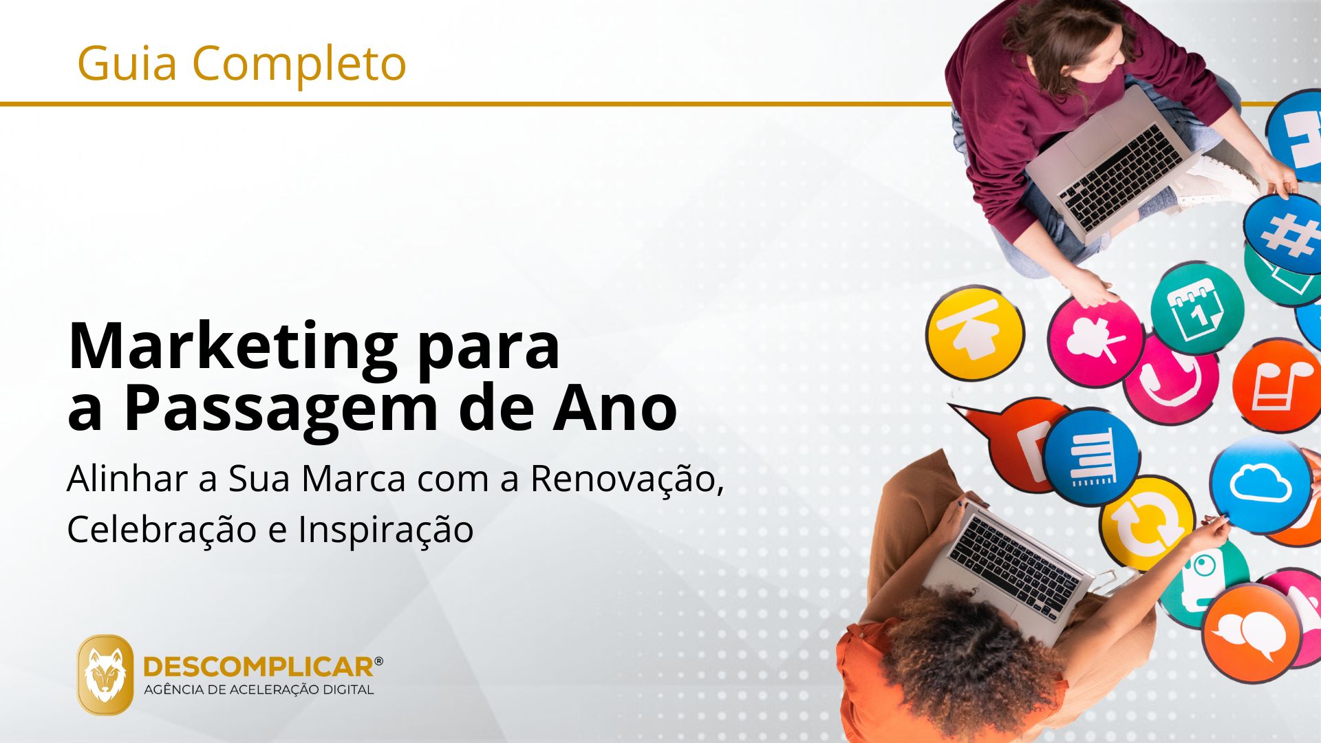 Guia Completo de Marketing de Passagem de Ano De Fogo de Artifício a Fogo Lento: Como Transformar Resoluções em Relações Duradouras