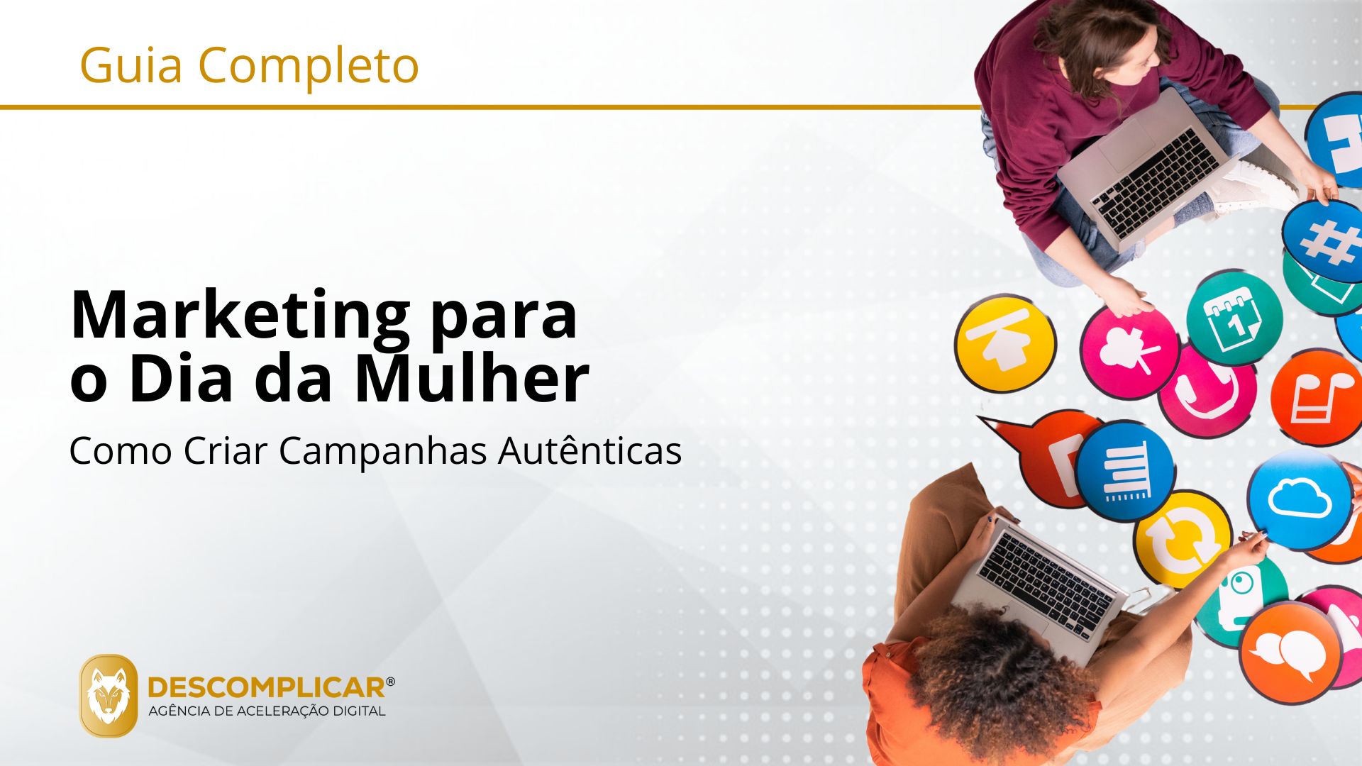 Guia Estratégico de Marketing para o Dia da Mulher