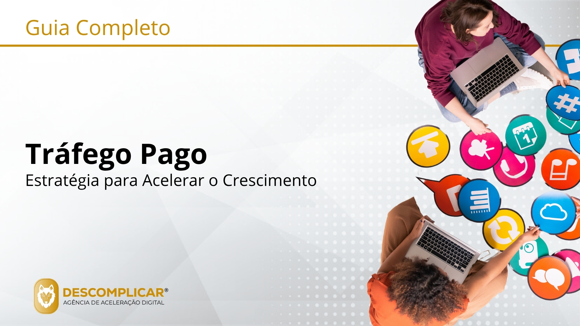 Guia Completo de Tráfego Pago A Estratégia para Acelerar o Crescimento