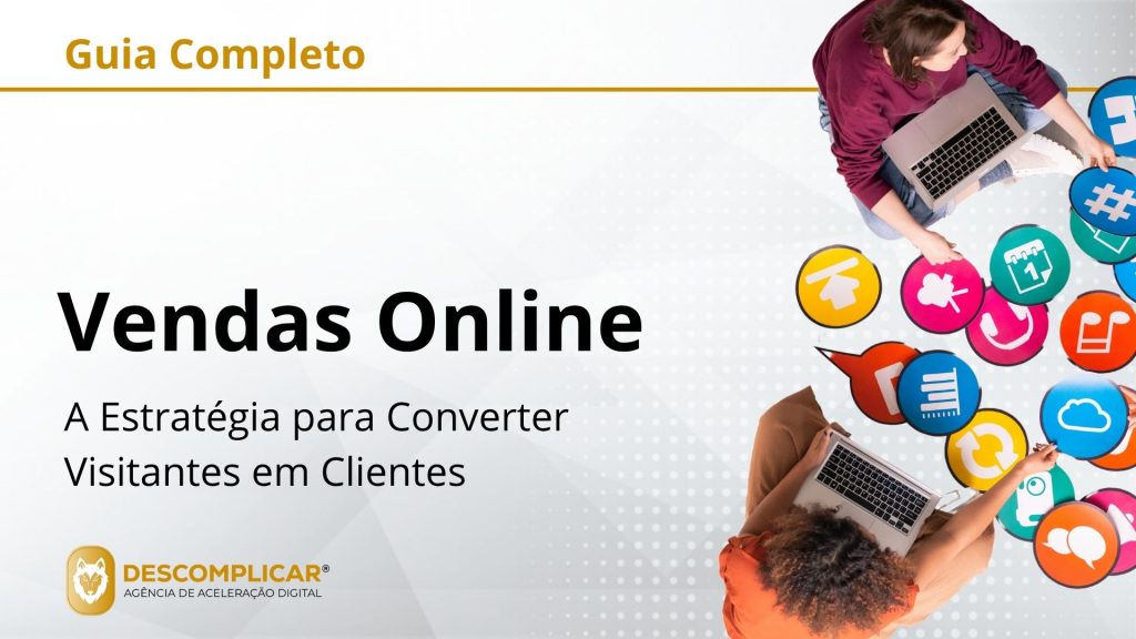 Guia Completo de Vendas Online - O Manual para Construir uma Máquina de Vendas Digitais