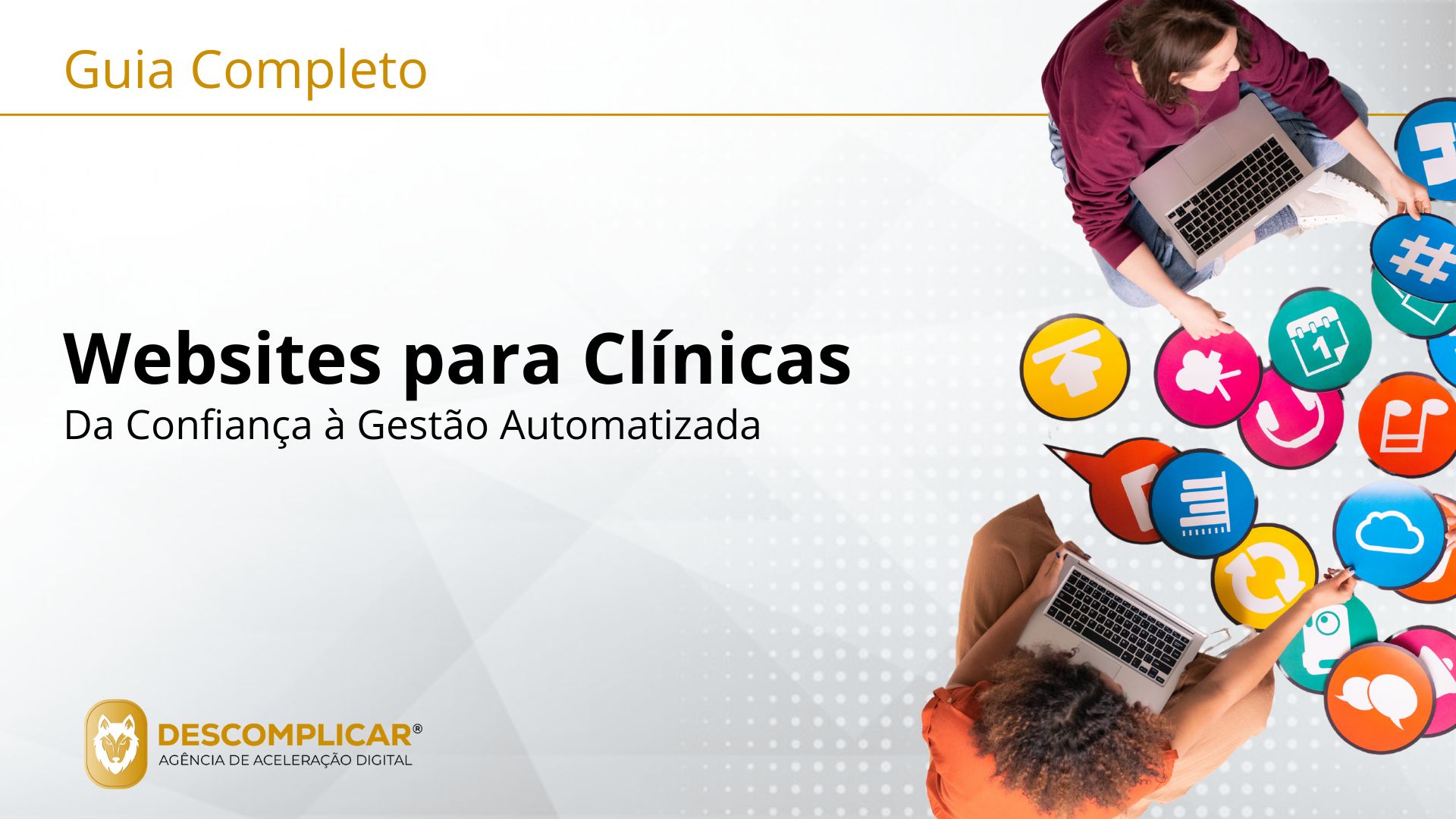 Guia Definitivo para o Website da sua Clínica: Da Confiança à Gestão Automatizada